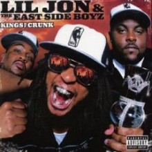 Lil Jon & The East Side Boyz - Kings Of Crunk