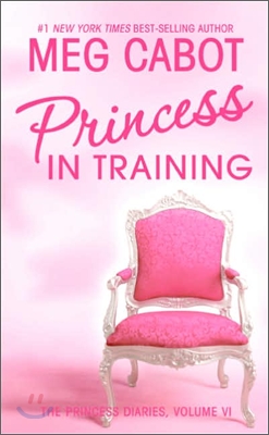 The Princess Diaries 6 : Princess in Training