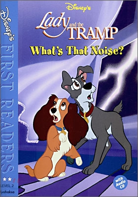 Disney's First Readers Level 2 : What's That Noise? - LADY AND THE TRAMP (Book+CD)