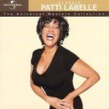 Patti Labelle - Classic - Universal Masters Collection [Remastered]