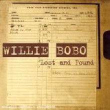 Willie Bobo - Lost And Found