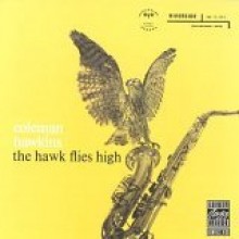 Coleman Hawkins - The Hawk Flies High [OJC]