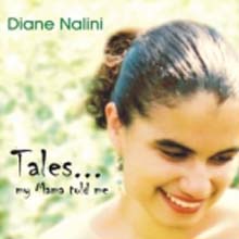 Diane Nalini - Tales…My Mama Told Me