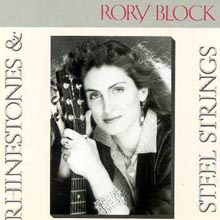 Rory Block - Rhinestones &amp; Steel Strings