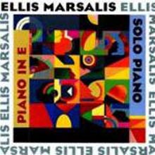 Ellis Marsalis - Piano In E &amp; Solo Piano