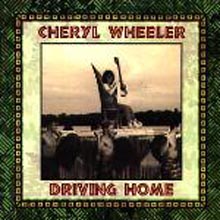 Cheryl Wheeler - Driving Home