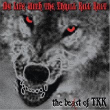 My Life With The Thrill Kill Kult - The Best Of