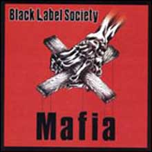 Black Label Society - Mafia