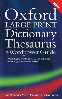 Oxford Large Print Dictionary, Thesaurus, and WordPower Guide