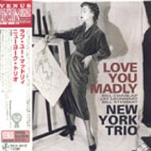 New York Trio - Love You Madly (10:1 Lp 축소 Paper Sleeve)