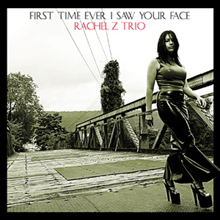 Rachel Z Trio - First Time Ever I Saw Your Face (10:1 Lp 축소 Paper Sleeve)