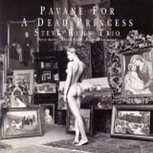 Steve Kuhn Trio - Pavane For A Dead Princess