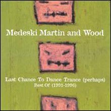 Medeski, Martin &amp; Wood - Best Of 1991~1996