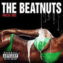 The Beatnuts - Milk Me