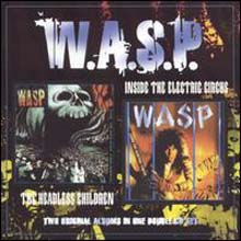 Wasp - Headless Children / Electric Circus (2CD)