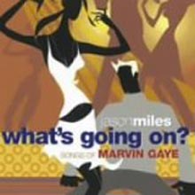 Jason Miles - What&#39;s Going On? Songs Of Marvin Gaye