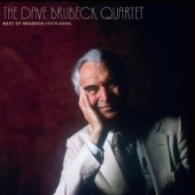 the Dave Brubeck Quartet - The Best Of Brubeck 1979-2004