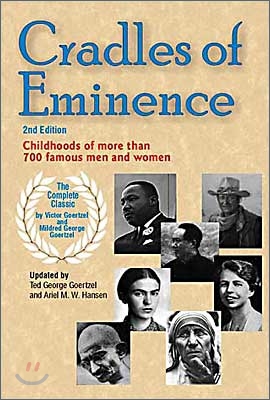 Cradles of Eminence: Childhoods of More Than 700 Famous Men and Women