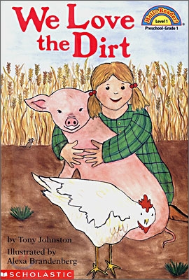 We Love the Dirt (Paperback)