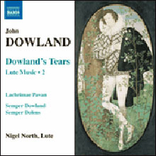 Nigel North 다울랜드: 류트 작품 2집 - 라크리메 (Dowland : Lute Music Vol.2)