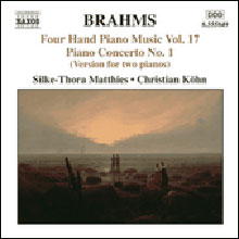 Christian Kohn / Silke-Thora Matthies 브람스: 네 손을 위한 피아노 음악 17집 (Brahms: Four Hand Piano Music, Volume 17)