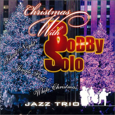 Bobby Solo &amp; Massimo Farao - Chirstmas With Bobby Solo