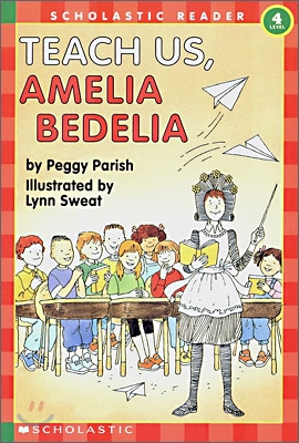 Scholastic Hello Reader Level 4 : Teach Us, Amelia Bedelia