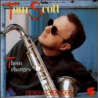 Tom Scott  / Them Changes (수입/미개봉)