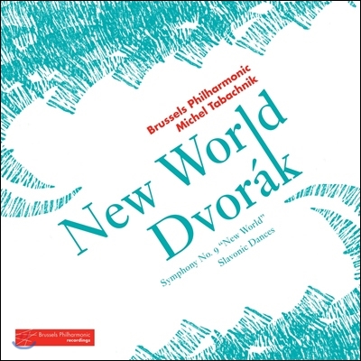 Michel Tabachnik 드보르작: 교향곡 9번 &#39;신세계로부터&#39; / 슬라브 무곡 (Dvorak: Symphony No. 9 &#39;New World&#39; / Slavonic Dances)