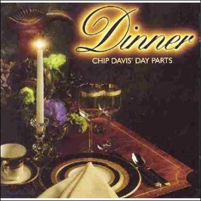 [중고] Chip Davis / Chip Davis Day Parts: Dinner (수입)