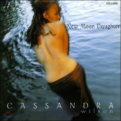 [중고] Cassandra Wilson / New Moon Daughter (일본수입/tocj5996)
