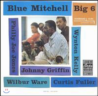 Blue Mitchell, Johnny Griffin, Curtis Fuller, Wynton Kelly / Big 6 (수입/미개봉)