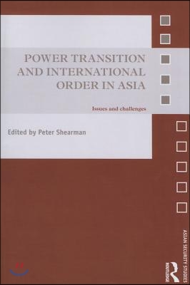 Power Transition and International Order in Asia