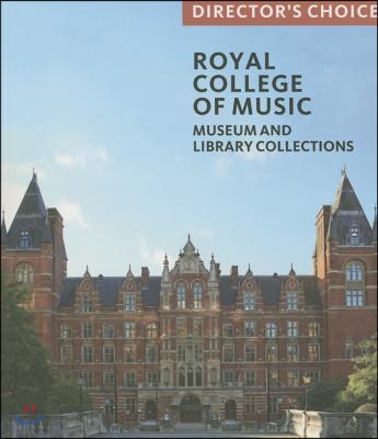 The Royal College of Music: Director&#39;s Choice