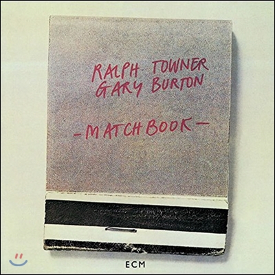 Ralph Towner & Gary Burton (랄프 타우너, 게리 버튼) - Matchbook