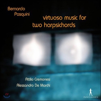 Alessandro De Marchi 파스퀴니: 두 대의 하프시코드를 위한 음악 (Pasquini: Virtuoso music for two harpsichords)