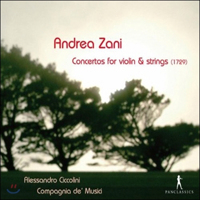 Alessandro Ciccolini 차니: 바이올린과 현악을 위한 협주곡들 (Zani: Concertos for Violin and Strings)