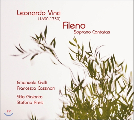 Emanuela Galli 레오나르도 빈치: 소프라노 칸타타 (Leonardo Vinci: Soprano Cantatas)