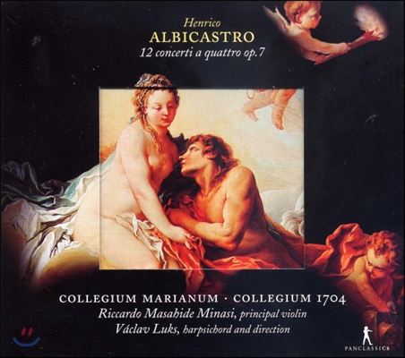 Collegium 1704 엔리코 알비카스트로: 12개의 4성부 협주곡 (Henricus Albicastro: 12 Concerti a Quattro Op.7)