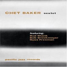 Chet Baker - Chet Baker Sextet