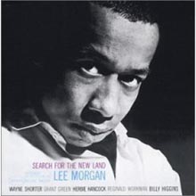 Lee Morgan - Search For The New Land (RVG Edition)