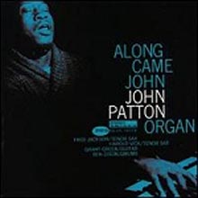 Big John Patton - Along Came John