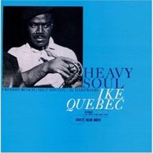 Ike Quebec - Heavy Soul (RVG Edition)