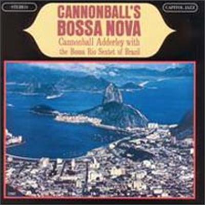 Cannonball Adderley - Cannonball&#39;s Bossa Nova