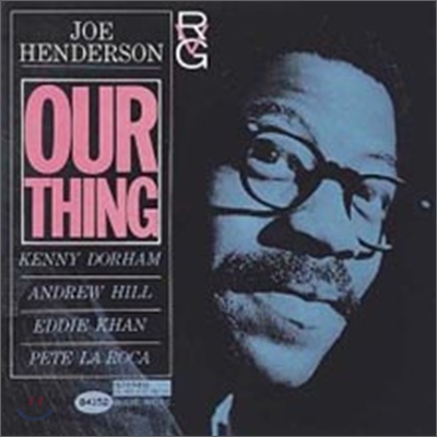 Joe Henderson - Our Thing (RVG Edition)