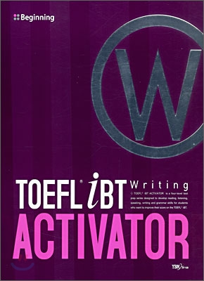 TOEFL iBT ACTIVATOR Writing Beginning