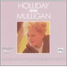 Gerry Mulligan &amp; Judy Holliday - Holliday With Mulligan