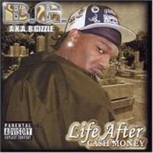 B.G - Life After Cash Money