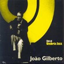 Joao Gilberto - Live At Umbria Jazz