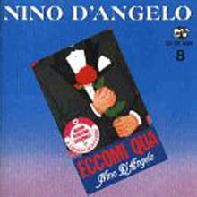 Nino D&#39;Angelo - Eccomi Qua